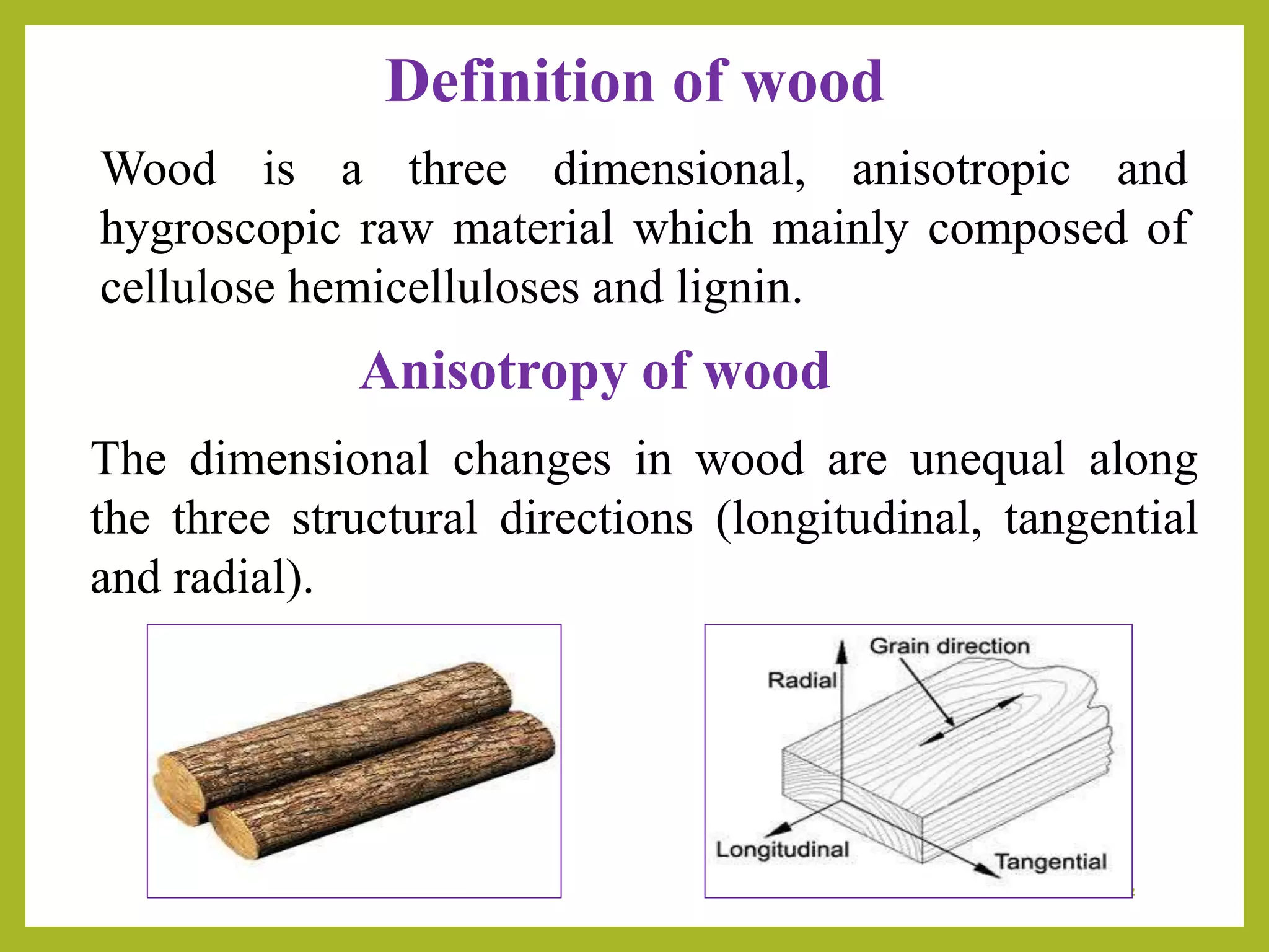 Anisotropic nature of wood PPT