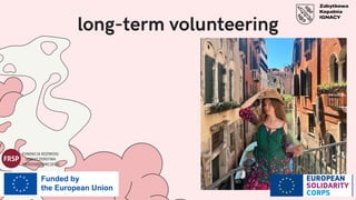 long-term volunteering
 