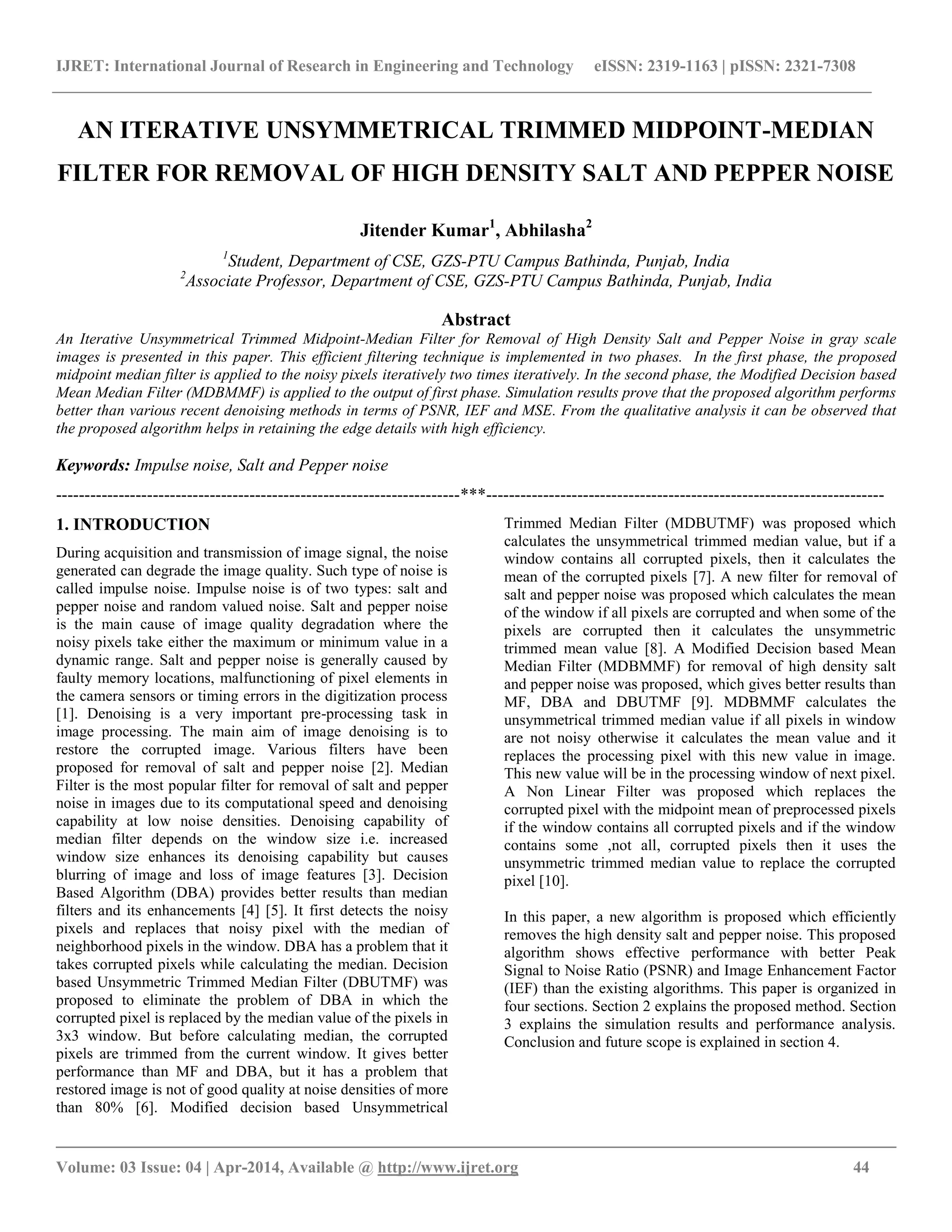 An iterative unsymmetrical trimmed midpoint median filter for removal
