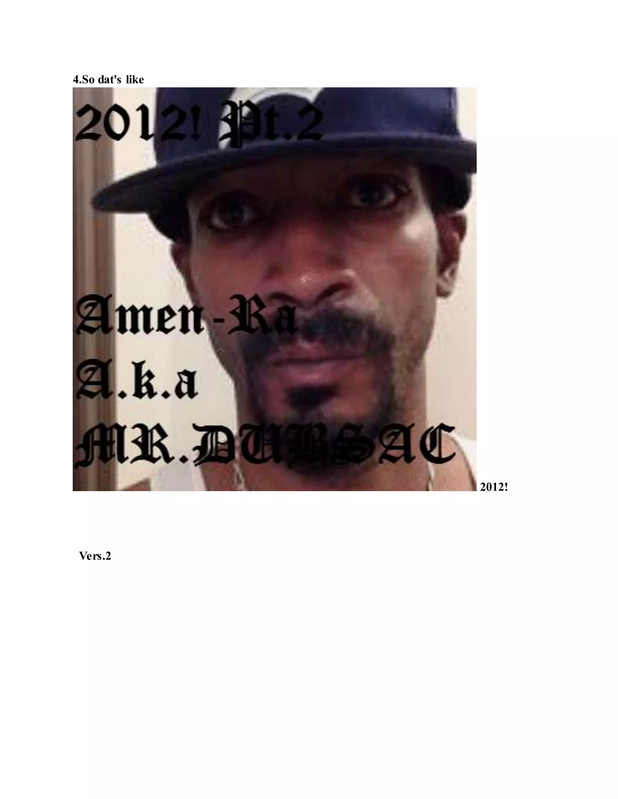 4.So dat's like
2012!
Vers.2
 