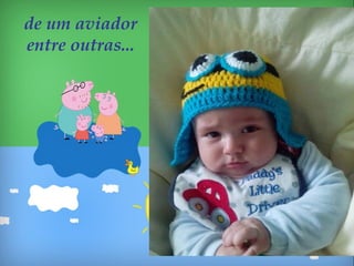 de um aviador
entre outras...
 