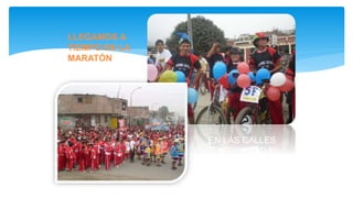 EN LAS CALLES
CELEBRANDO EL
ANIVERSARIO DEL
COLEGIO
LLEGAMOS A
TIEMPO EN LA
MARATÓN
 