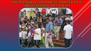 NOVENO ANIVERSARIO P.N.N.S.F