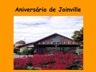 Aniversário de Joinville
 