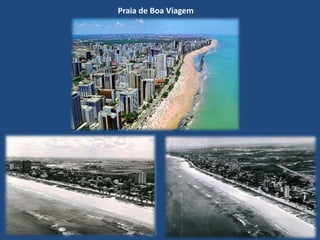 Praia de Boa Viagem
 