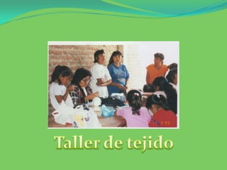 Taller de tejido