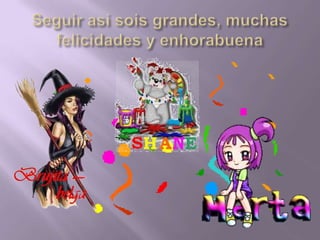 Seguir así sois grandes, muchas felicidades y enhorabuena