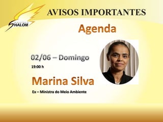 19:00 h
Ex – Ministra do Meio Ambiente
 