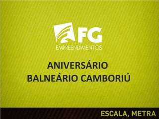 ANIVERSÁRIO  BALNEÁRIO CAMBORIÚ 