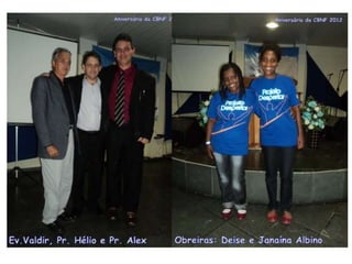 Aniversário da CBNF em abril de 2012