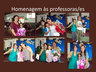 Homenagem às professoras/es