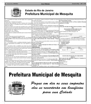 Estado do Rio de Janeiro
Prefeitura Municipal de Mesquita
Atos Oﬁciais6 | Sexta-feira, 19/09/2014 Jornal de Hoje - 2667-1100
9.3 - A Assembleia de Eleição terá duas etapas com as seguintes
atribuições:
Primeira etapa - Instalação da Assembleia:
a) abertura para composição da Mesa, composta pela Comissão
Eleitoral do CMDCA. A Presidência da mesa se dará ao atual pre-
sidente do CMDCA.
b) leitura do edital de convocação para assembleia geral e sistema-
tização do processo de eleição de representantes da sociedade civil
para composição do Conselho Municipal dos Direitos da Criança e
do Adolescente - RJ – CMDCA;
Segunda etapa - Processo Eleitoral
a) apresentação dos candidatos habilitados pela Comissão Eleitoral;
b) votação;
c) apuração;
d) leitura e aprovação da ata da Assembleia Geral;
e) publicação do resultado da eleição se dará até o dia 15 de de-
zembro de 2014 no Diário Oﬁcial da Prefeitura Municipal de Mes-
quita - RJ;
10. DA ELEIÇÃO
10.1 – Na Assembleia Geral, os candidatos habilitados elegerão os
06 (seis) representantes da sociedade civil e seus respectivos su-
plentes;
10.2 – Os eleitores serão os candidatos que tiveram suas inscri-
ções habilitadas pela comissão eleitoral e devidamente publicadas e
aqueles que se inscreveram apenas como eleitores para o processo
eleitoral, conforme os critérios do item 3.2;
10.3 - O eleitor habilitado de cada segmento terá direito a votar em
até seis entidades diferentes numa única cédula eleitoral;
10.4 – A cédula eleitoral que contar apenas um voto será computa-
da, porém a que constar mais de seis votos será anulada.
11. DAAPURAÇÃO
A apuração dos votos será realizada imediatamente após o encerra-
mento do período de votação, pela Comissão Eleitoral, mediante os
seguintes critérios:
1 – Serão consideradas eleitas como Titulares: as 06 (seis) primeiras
entidades mais votadas, que indicarão posteriormente ao processo
eleitoral os nomes do titular e do suplente da vaga conquistada.
2 – Em caso de empate prevalecerão os seguintes critérios:
2.1 - A entidade com registro de funcionamento do CMDCA mais
antigo;
2.2 – Caso persista o empate, prevalecerá à entidade com registro
em cartório mais antigo.
3 – Em caso de haver apenas 6 (seis) entidade inscritas e habilita-
das, estas serão automaticamente eleitas sem necessidade da As-
sembleia Geral de Eleição.
4 – Caso todos os candidatos inscritos e habilitados já tenham parti-
cipado do processo de eleição, a apuração poderá ser iniciada ainda
que antes do prazo para dirimir o tempo.
12. DAS DISPOSIÇÕES GERAIS
12.1 – O cronograma abaixo referente ao processo de Eleição para
Conselheiros da Sociedade Civil, triênio 2014-2017 do Conselho
Municipal dos Direitos da Criança e do Adolescente – CMDCA e o
respectivo anexo são parte integrante deste edital.
12.2 – A Posse dos Conselheiros Eleitos e dos Conselheiros indica-
dos pelo Governo será realizada no dia 18 de dezembro de 2014,
às 15 horas no Auditório Apolônio de Carvalho – Dinâmica, sito
a Avenida Coelho da Rocha, 1426 – Rocha Sobrinho – Mesqui-
ta – RJ.
12.3 – Os casos omissos no presente edital e recursos serão resolvi-
dos pela Comissão Eleitoral.
TÂNIA ALEXANDRE
Presidente do Conselho Municipal dos Direitos da Criança e do
Adolescente – CMDCA.
CRONOGRAMA
Publicação do Edital: 19 de setembro de 2014
Período de Inscrições: de 22 de setembro a 24 de outubro de 2014
Publicação dos Inscritos e dos Indeferimentos no Diário Oﬁcial da
Prefeitura Municipal de Mesquita - RJ: 28 de outubro de 2014
Pedidos de impugnação às candidaturas: de 29 de outubro a 05 de
novembro de 2014
Publicação dos pedidos de impugnação: 07 de novembro de 2014
Prazo para Recurso aos Indeferimentos e defesa dos Pedidos de Im-
pugnações: de 10 a 14/11/14
Prazo para julgamento dos recurso: 17 a 24 de novembro 2014
Publicação da Listagem Oﬁcial de candidatos: 26 de novembro de
2014
Eleição: 06 de dezembro de 2014, de 9 às 12hs, na sede do PRO-
JETO EFRAIM, sito à Avenida União, 96 – Santa Terezinha
– Mesquita - RJ
Publicação dos Conselheiros Eleitos e dos Conselheiros Governa-
mentais no Diário Oﬁcial da Prefeitura Municipal de Mesquita - RJ:
até 15 de dezembro de 2014
Posse: 18 de dezembro de 2014, às 15hs no Auditório Municipal
Apolônio de Carvalho.
ANEXO I
FICHA DE INSCRIÇÃO PROCESSO ELEITORAL CMDCA
2014
REQUERIMENTO DE HABILITAÇÃO
ENTIDADE SOCIEDADE CIVIL
Senhor Presidente do CMDCA-Mesquita - RJ,
Eu,_______________________________________________,
representante legal da Instituição _________________________
____________________ CNPJ: __________________________,
portador (a) do CPF n.º ___________________, e do RG
n.º_____________________ venho REQUERER a Vossa Senho-
ria, com base no Edital 017 / 2014 sobre o Processo de Eleição
para o Conselho Municipal dos Direitos da Criança e do Adoles-
cente, a habilitação como:
( ) Entidade candidata.
( ) Entidade eleitora
INFORMAÇÕES:
Endereço:
Bairro: Município: UF:
CEP: Data de Nascimento: Telefone:
Mesquita – RJ, _____ de _______________ de 2014.
___________________________________________________
Assinatura
SECRETARIA MUNICIPAL DE URBANISMO
ERRATA
DECLARAÇÃO DE DOMÍNIO PÚBLICO Nº 002/2013 PU-
BLICADA EM 17/07/2013
ONDE SE LÊ:
Área de 8.820,14m²
LEIA-SE:
Área de 8.698,98m²
 
