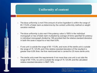 Uniformity of content
31
vignan pharmacy
college,vadlamudi,Guntur dist.,A.P.
 