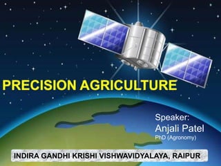 Speaker:
Anjali Patel
PhD (Agronomy)
INDIRA GANDHI KRISHI VISHWAVIDYALAYA, RAIPUR
 
