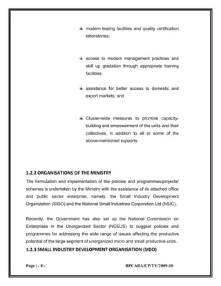 Providing techno-economic and managerial consultancy, common facility and extension services to the SSI.