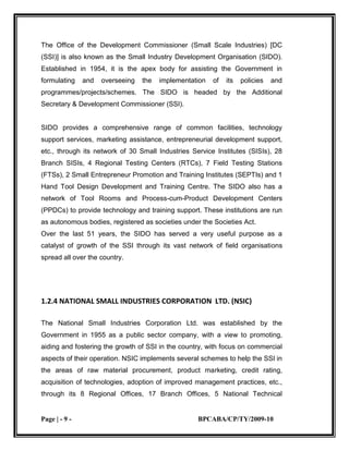 Providing support for technology up gradation, modernization, quality improvement and infrastructure facilities.