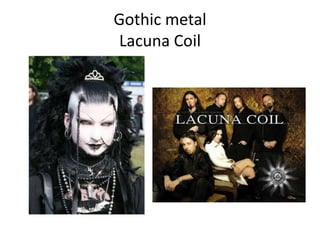 Gothic metalLacuna Coil