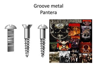 Groove metalPantera