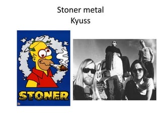 Stoner metalKyuss