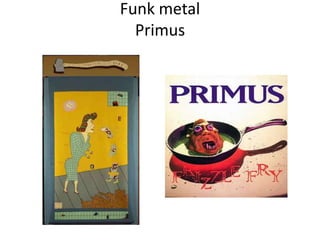 Funk metalPrimus