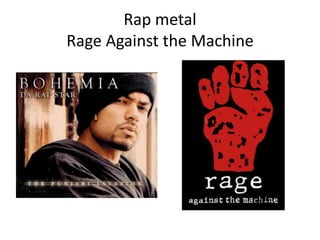 Rap metalRage Against the Machine