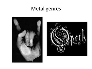 Metal genres