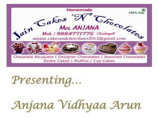 Presenting…

Anjana Vidhyaa Arun
 