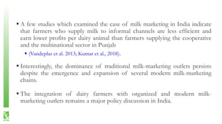 Traditional Versus Modern Milk Marketing Chains in India: Implications for Smallholder Dairy Farmers