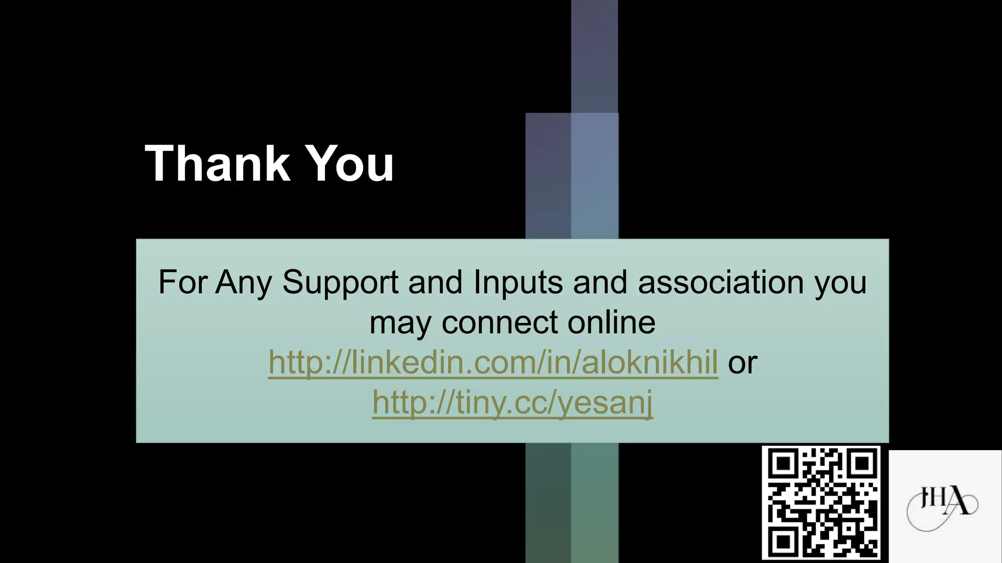 Thank You
For Any Support and Inputs and association you
may connect online
http://linkedin.com/in/aloknikhil or
http://tiny.cc/yesanj
 