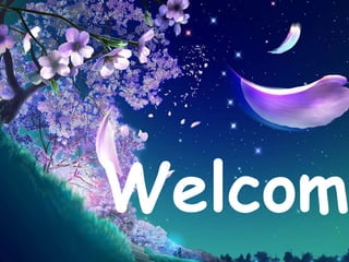 Welcome 
 