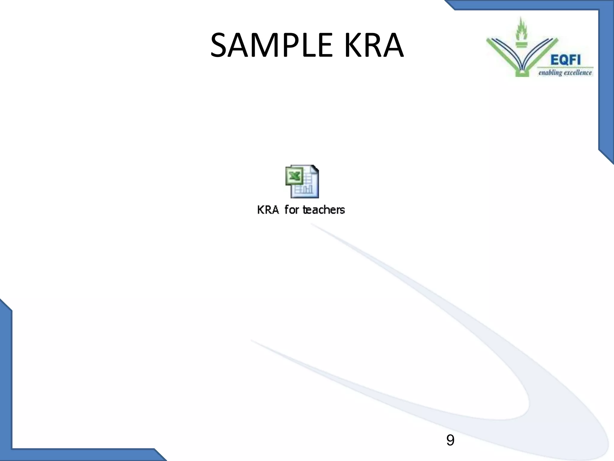 Framework of Quality AssessmentPolicy prescription as indicators for accreditationQSAS standards are based on policy prescription of state/ boardsEvidence basedAccreditation process is based on observable parameters alone