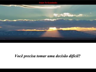 Você precisa tomar uma decisão difícil?   . . . . . . . . . . . . . . . . . . . . . . . . . . . . . . . . . . 