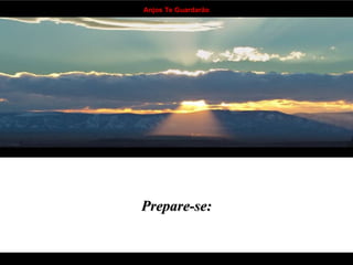 Prepare-se: . . . . . . . . . . . . . . . . . . . . . . . . . . . . . . . . . . 