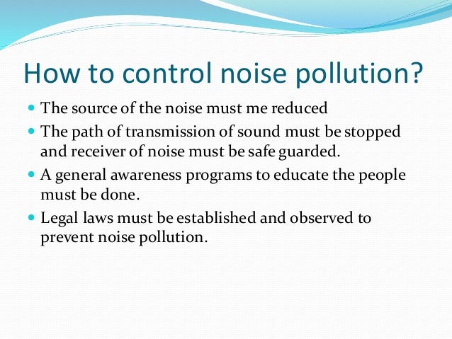 a control pollution how noise pollution pollution Noise a control pollution how noise pollution pollution Noise