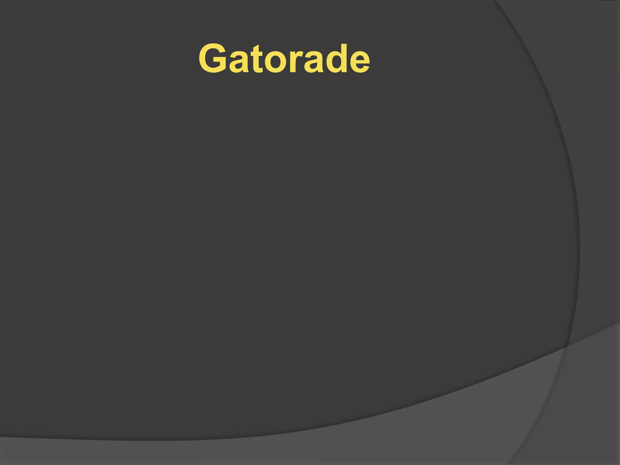 Gatorade
 