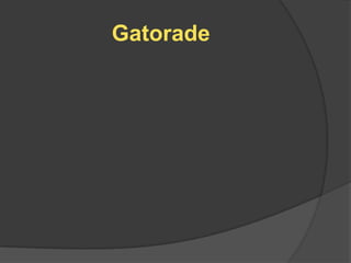 Gatorade
 
