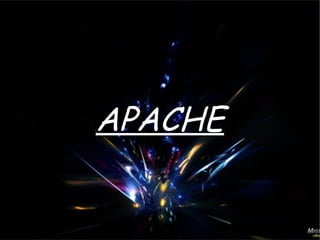 APACHE 