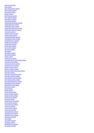 kpds kursu ankara
kpss ankara
kpss dershaneleri ankara
kpss kursları ankara
kpss kursu ankara
kurslar ankara
latince kursu ankara
linux eğitimi ankara
logo tasarım ankara
masa tenisi ankara
matematik dershanesi ankara
matematik dersi ankara
matematik kursu ankara
matematik öğretmeni ankara
matematik özel ders ankara
max kursu ankara
meslek kursları ankara
modern dans ankara
motosiklet ehliyeti ankara
muhasebe kursları ankara
muhasebe kursu ankara
müzik kursları ankara
müzik kursu ankara
müzik okulu ankara
ney kursları ankara
ney kursu ankara
nlp ankara
nlp eğitimi ankara
nlp kursları ankara
oracle ankara
oracle kursu ankara
orta doğu teknik üniversitesi ankara
oryantal kursu ankara
osmanlıca kursları ankara
osmanlıca kursu ankara
otoket kursları ankara
öğrenci koçluğu ankara
özel ders almak isteyenler ankara
özel ders ankara
özel ders matematik ankara
özel ders verenler ankara
özel direksiyon dersi ankara
özel ingilizce dersi ankara
özel matematik dersi ankara
photoshop kursları ankara
photoshop kursu ankara
php kursu ankara
piano ankara
pilates ankara
piyano dersi ankara
piyano fiyatları ankara
piyano kursları ankara
piyano kursu ankara
plc kursu ankara
portekizce kursu ankara
resim kursları ankara
rusça dil kursu ankara
rusça kurs ankara
rusça kursları ankara
rusça kursu ankara
rusça özel ders ankara
saksafon dersi ankara
saksafon kursu ankara
salsa kursu ankara
sap ankara
sap eğitimi ankara
sap kursu ankara
sap2000 kursu ankara
saz kursları ankara
 