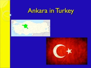 Ankara in Turkey

 