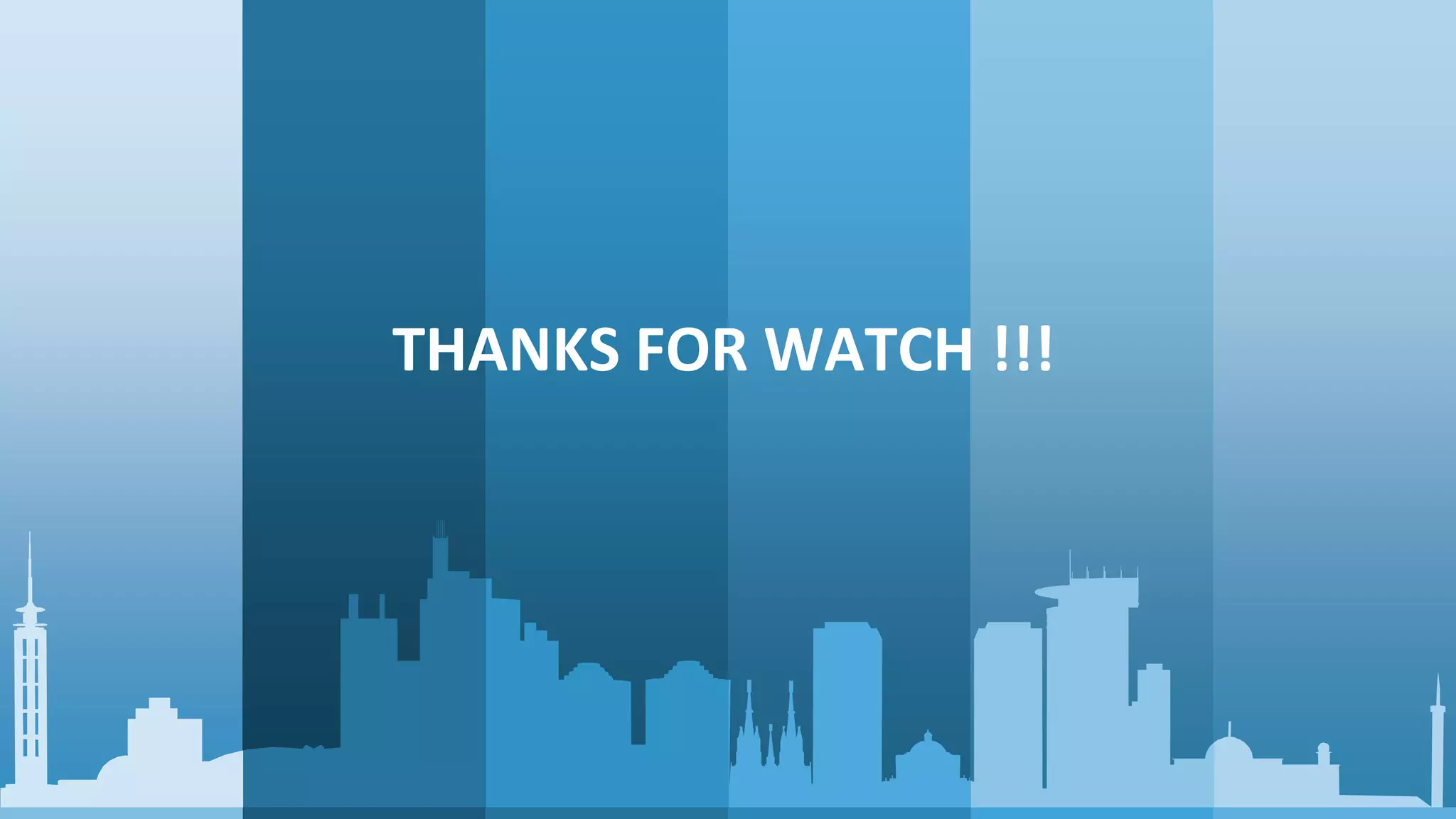 THANKS FOR WATCH !!!
 