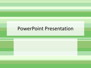 PowerPoint Presentation
 