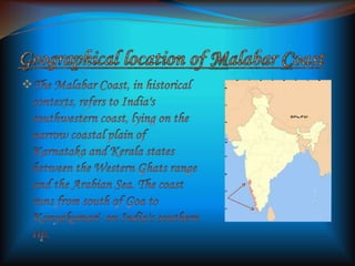 MALABAR COAST PPTX