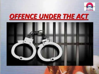 OFFENCE UNDER THE ACT

11 December 2013

7

 