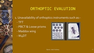 Orhoptic Instruments Difficulties During eye camps by Optom. Ankit Varshney | PPT