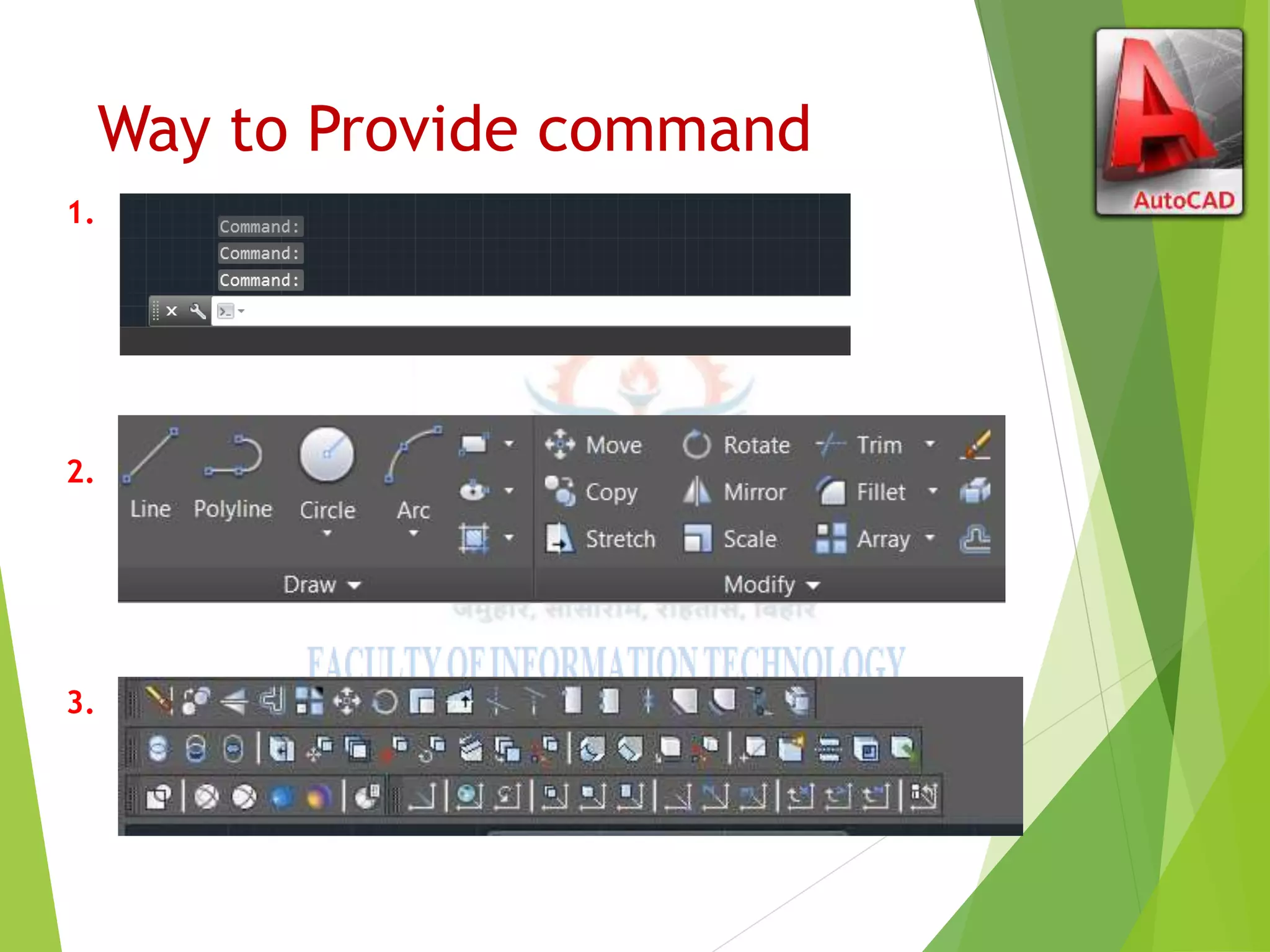 Way to Provide command
1.
2.
3.
 