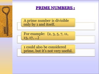 PRIME NUMBERS :
 