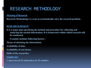 RESEARCH METHODLOGY
Meaning of Research:
Research Methodology is a way to systematically solve the research problem .


RE...