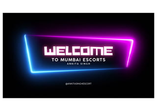 Mumbai Escort High Profile Ankita Singh
