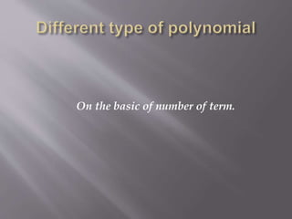 On the basic of number of term.
 