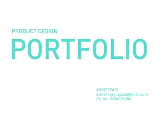 Ankit tyagi product design portfolio